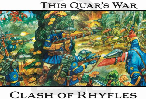 This Quar's War: Clash of Rhyfles